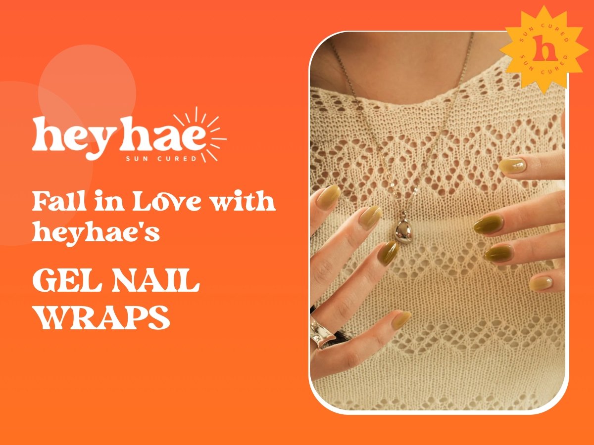 Fall in Love with heyhae's Gel Nail Wraps - Heyhae