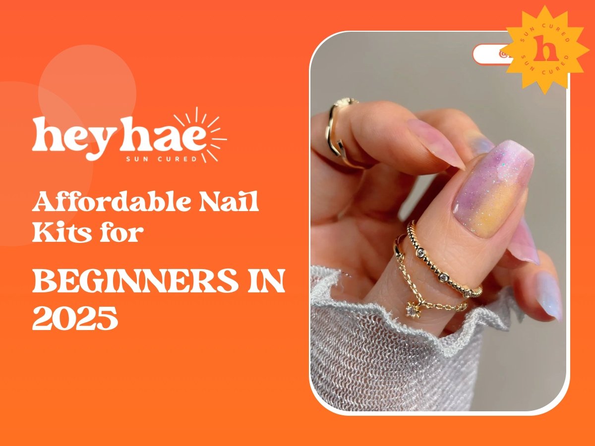 Affordable Nail Kits for Beginners in 2025 - Heyhae