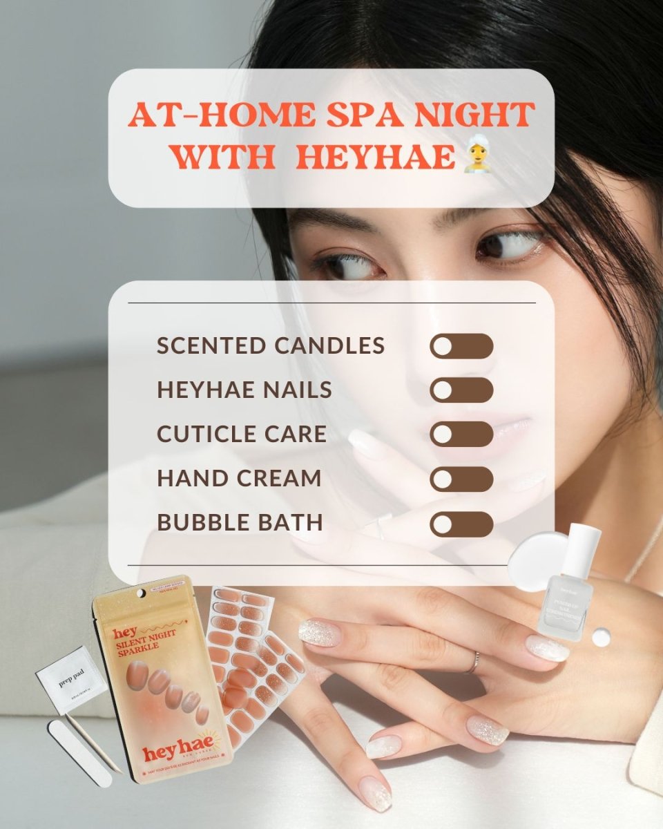 At-Home Spa Night: How to Create a Perfect Sun-Cured Mani with Heyhae from Your Living Room - Heyhae