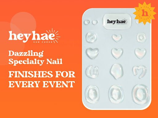 Dazzling Specialty Nail Finishes for Every Event - Heyhae