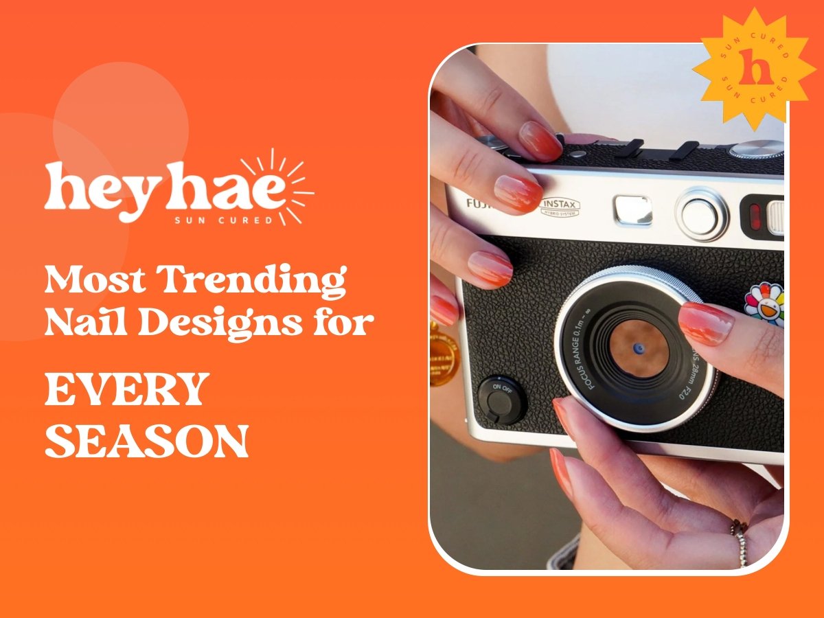 Most Trending Nail Designs for Every Season - Heyhae