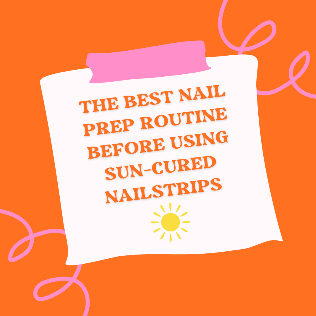 The Best Nail Prep Routine Before Using Heyhae Sun-Cured Nails - Heyhae